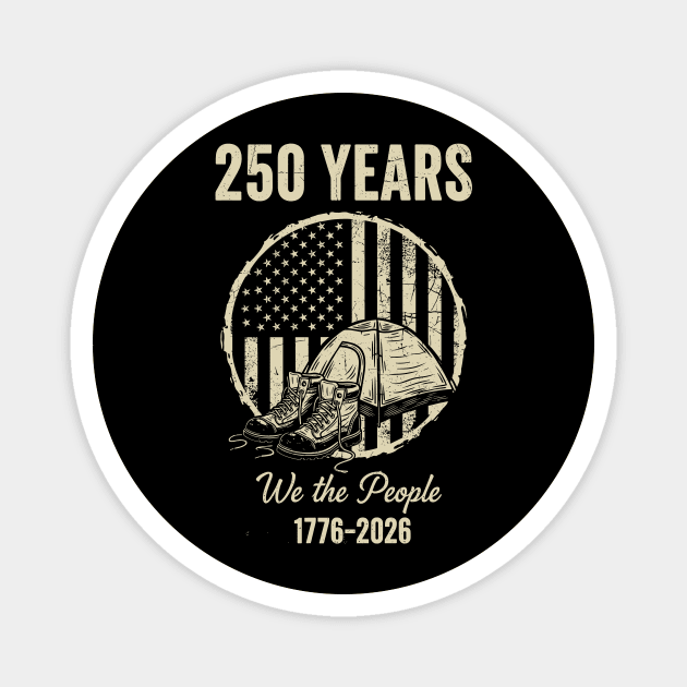 250 Years We The People Patriotic Military Freedom USA Magnet by Chi's Store 1